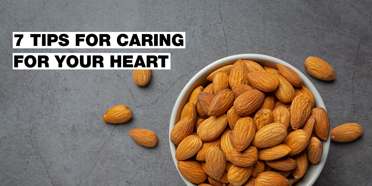 Take Care of Your Heart: 7 Things Your Heart Will Appreciate