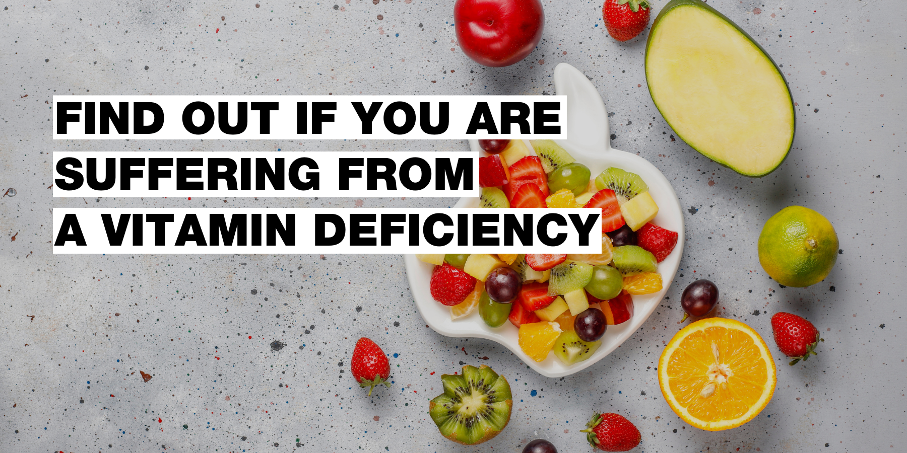 Lack of minerals and vitamins A, C, D, E, K and their symptoms – find out if you suffer from a deficiency too